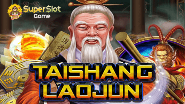 รีวิวเกมสล็อต Tai Shang Lao Jun สล็อตออนไลน์ จากค่าย Joker