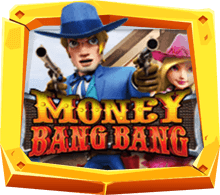 Money Bang Bang เกมสล็อตสไตล์คาวบอย